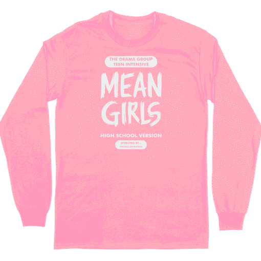 Mean Girls - Long Sleeve